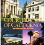 2001 - "Courthouses of California - An Illustrative History" (Ray McDevitt)