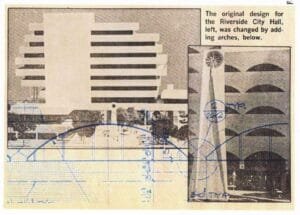 Early 1970s – Original design of Riverside City Hall (Riverside Press-Enterprise)
